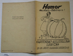 Humor Des Klein-Gärtners! - Programm Der Gartenbauausstellung Leipzig 1947 - Humour