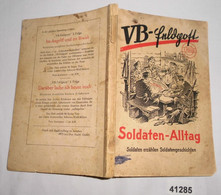 Soldaten-Alltag - Soldaten Erzählen Soldatengeschichten (VB-Feldpost 1. Folge) - Humour