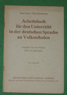 Arbeitsbuch Für Den Unterricht In Der Deutschen Sprache An Volksschulen - Libros De Enseñanza