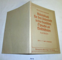 Arbeitsbuch Für Den Unterricht In Der Deutschen Sprache An Volksschulen Sachsen, Heft 3, 7. Und 8. Schuljahr - School Books