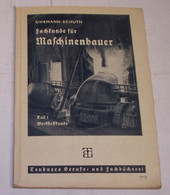 Fachkunde Für Maschinenbauer Teil 1 Werkstoffkunde / Fachkunde Für Maschinenbauer Und Verwandte Berufe Teil 1 / Teubners - Schoolboeken