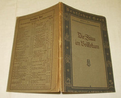 Die Frau Im Volkstum: Deutscher Hort - Kulturkundliches Lesebuch Für Deutsche Schulen In Einzelheften - Heft 53 / 9.-10. - Livres Scolaires