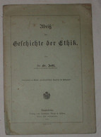 Abriß Der Geschichte Der Ethik - Livres Scolaires