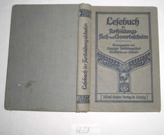 Lesebuch Für Fortbildungs- Fach-  Und Gewerbeschulen - School Books