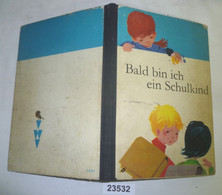 Bald Bin Ich Ein Schulkind - School Books