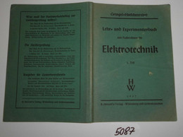 Lehr- Und Experimentierbuch Mit Fachrechnen Für Elektrotechnik - Schulbücher