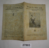 War In The Air - Tales Of Flights And Fights In The Great War (Teubners Neusprachliche Lektüre Für Sechsstufige Lehranst - School Books