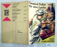 Das Neue Abenteuer Nr. 238:   Tausend Dollar Für Eine Leiche - Andere & Zonder Classificatie