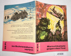 Marschbefehl Gegen Den Tod (Kleine Jugendreihe Nr. 7 / 1964, 15. Jahrgang, 1. Aprilheft) - Other & Unclassified