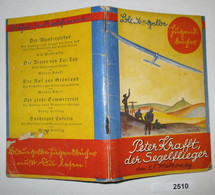 Peter Krafft, Der Segelflieger - Die Geschichte Eines Weltrekords - Sonstige & Ohne Zuordnung