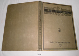 Liller Kriegszeitung - Drittes Kriegsjahr 1917, II. Band Nr. 61 - 121 (Januar - Juli) - Sonstige & Ohne Zuordnung