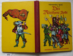 Des Müntzers Bote - Erzählung Aus Dem Großen Deutschen Bauernkrieg, Frei Nach Historischen Tatsachen Gestaltet (Knabes J - Other & Unclassified