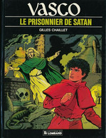 Vasco - 2 - Le Prisonnier De Satan - De Chaillet - Vasco