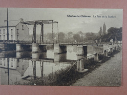 Merbes-le-Château Le Pont De La Sambre - Merbes-le-Château