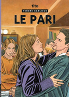 TENDRE BANLIEUE  "Le Pari"  Tome 15  EO   De TITO  EDITIONS CASTERMAN - Tendre Banlieue