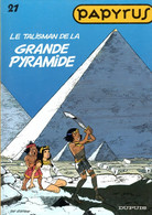 PAPYRUS  "Le Talisman De La Grande Pyramide " Tome 21  EO De GIETER   DUPUIS - Papyrus