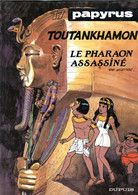 PAPYRUS  " TOUTANKHAMON Le Pharaon Assassiné "  Tome 17  EO  De GIETER   DUPUIS - Papyrus