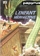 PAPYRUS  " L'enfant Hiéroglyphe "  Tome 15  EO  De GIETER   DUPUIS - Papyrus