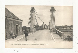 Cp , 41 , CHAUMONT SUR LOIRE ,le Pont Sur La LOIRE ,écrite - Autres & Non Classés