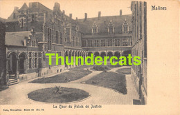 CPA MECHELEN MALINES LA COUR DU PALAIS DE JUSTICE NELS SERIE 30 NO 32 - Malines