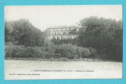 * Saint Etienne De Tulmont (Dép 82 - Tarn Et Garonne - France) * (Achille Bouis, Série 23, Nr 2) Chateau De Jeambels - Saint Etienne De Tulmont