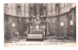 CPA 80 SAINT RIQUIER -  Eglise De Saint Riquier Chapelle De La Vierge Unused - Saint Riquier