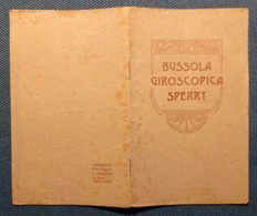 0527 "BUSSOLA GIROSCOPICA SPERRY - INDICA SEMPRE IL NORD...." OPUSCOLO - Histoire, Philosophie Et Géographie