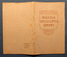 0527 "BUSSOLA GIROSCOPICA SPERRY - INDICA SEMPRE IL NORD...." OPUSCOLO - Storia, Filosofia E Geografia