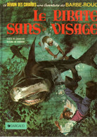BARBE ROUGE "Le Pirate Sans Visage"  De CHARLIER / HUBINON      EDITIONS DARGAUD - Barbe-Rouge