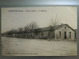 LEROUVILLE                      CASERNE GERARD                 1 Er BATAILLON - Lerouville