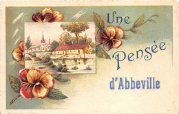 80-ABBEVILLE- UNE PENSEE D'ABBEVILLE - Abbeville