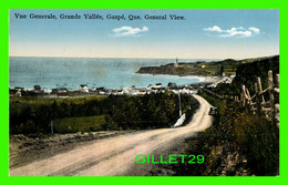 GASPÉ, QUÉBEC - VUE GÉNÉRALE, GRANDE VALLÉE - NOVELTY MFG CO LTD - - Gaspé