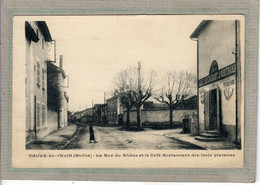 CPA - VAULX-en-VELIN (69) VAUX-en-VELIN - Aspect De La Rue Du Rhône Et Du Café Des Trois Platanes En 1931 - Vaux-en-Velin