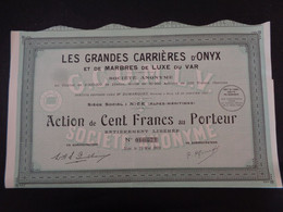 FRANCE - LES GRANDES CARRIERES D'ONYX ET DE MARBRES DE LUXE DU VAR - ACTION DE 100 FRS - NICE 1928 - Non Classés