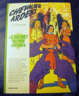 Le Secret Du Roi Arthus EO 1974 - Chevalier Ardent