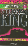 LB111 - STEPHEN KING : IL MIGLIO VERDE (prima Parte) - Berühmte Autoren