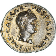 Monnaie, Vespasien, Denier, 69-70, Tarraco(?), Extremely Rare, SUP, Argent - The Flavians (69 AD To 96 AD)