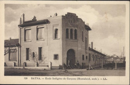 CP CPA Algérie Batna Ecole Indigène De Garçons Montaland Arch LL - Batna