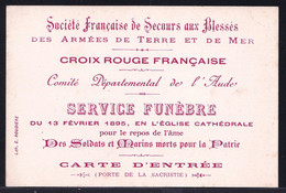 RARE !! CARTE D'ENTREE POUR LE SERVICE FUNEBRE DU 13 FEVR.1895 POUR LES SOLDATS ET MARINS MORTS  - CROIX ROUGE FRANCAISE - Historische Dokumente