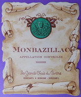 ÉTIQUETTE ANCIENNE ORIGINALE VIN MONBAZILLAC BERGERAC - Monbazillac
