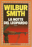 ZA18013 - WILBUR SMITH : LA NOTTE DEL LEOPARDO - Grands Auteurs