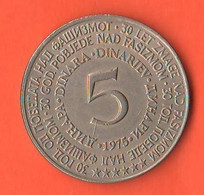 Jugoslavia 5 Dinara Dinari 1975 X 30° Liberazione Dal Fascismo RARE Nickel Coin - Yougoslavie
