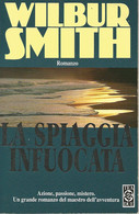 ZA18010- WILBUR SMITH : LA SPIAGGIA INFUOCATA - Berühmte Autoren