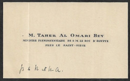 CARTE DE VISITE - TAHER AL OMARI BEY - MINISTRE PLENIPOTENTIARE DE S.M LE ROI D, EGYPTE - Cartes De Visite