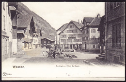 1907 Gelaufene AK Aus Wassen, Dorfplatz Und Hotel Du Boeuf. Leicht Fleckig - Wassen