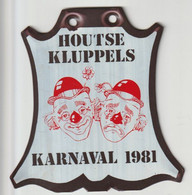 Medaille Carnaval-karnaval Cv De Houtse Kluppels 1981 Mierlo-hout - Helmond (NL) - Fasching & Karneval