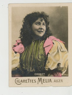 CHROMOS CIGARETTES - PUB Pour CIGARETTES MELIA ALGER - Portrait Artiste 1900 - CROZET - Melia