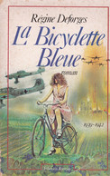 REGINE DEFORGES - La Bicyclette Bleue - Roman - éditions Ramsay - Broché - 1986 - 392 Pages - Históricos