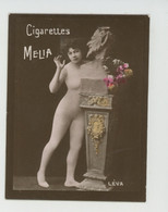 CHROMOS CIGARETTES - PUB Pour CIGARETTES MELIA ALGER - Nus - Artiste 1900 - Portrait De LEVA - Melia