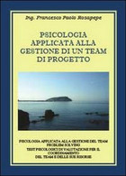 Psicologia Applicata Alla Gestione Di Un Team Di Progetto - Rosapepe,  2013, - Natur